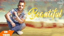 Beautiful (Full Video) | Millind Gaba | Latest Punjabi Songs 2017 | World Music