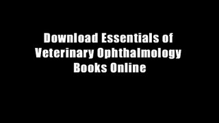 Download Essentials of Veterinary Ophthalmology Books Online
