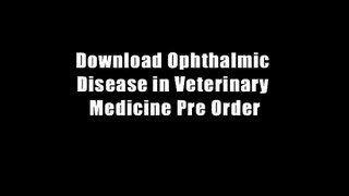 Download Ophthalmic Disease in Veterinary Medicine Pre Order