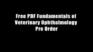 Free PDF Fundamentals of Veterinary Ophthalmology Pre Order