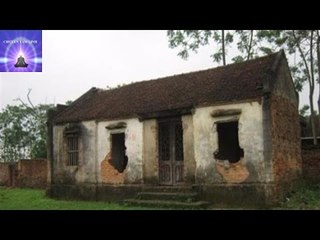 Chuyện tâm linh có thật - Ngôi nhà ma ở Bắc Giang và 7 sinh mạng ra đi