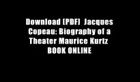 Download [PDF]  Jacques Copeau: Biography of a Theater Maurice Kurtz  BOOK ONLINE