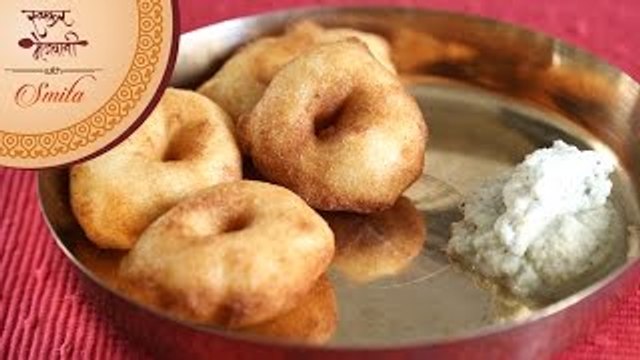 How To Make Crispy Medu Vada | Homemade Batter | South Indian Breakfast | Recipe by Smita in Marathi