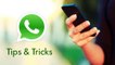 Whatsapp Tips and Tricks You Must Know