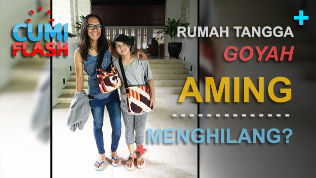 Rumah Tangga Goyah, Aming Menghilang? - CumiFlash 01 Maret 2017