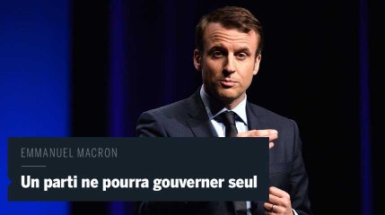 Macron "ne croit pas" qu'un parti pourra gouverner seul