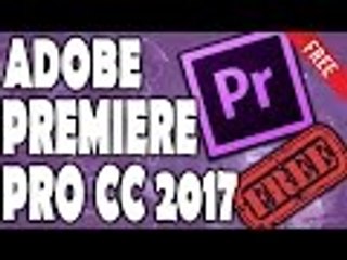 How to Get Adobe Premiere Pro CC 2017 FREE (Direct Download Link) - YouTube