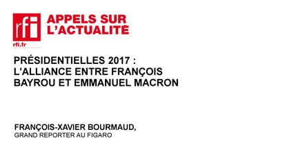 Présidentielles 2017 : l’alliance entre François Bayrou et Emmanuel Macron