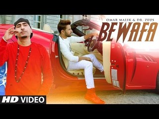 Bewafa Video Song -Omar Malik -Dr. Zeus Latest Song 2017