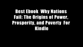 Best Ebook  Why Nations Fail: The Origins of Power, Prosperity, and Poverty  For Kindle