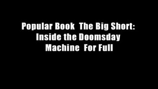 Popular Book  The Big Short: Inside the Doomsday Machine  For Full