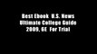 Best Ebook  U.S. News Ultimate College Guide 2009, 6E  For Trial