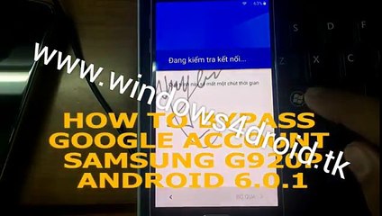 HOW TO BYPASS GOOGLE ACCOUNT G920P