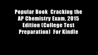 Popular Book  Cracking the AP Chemistry Exam, 2015 Edition (College Test Preparation)  For Kindle