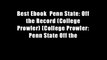 Best Ebook  Penn State: Off the Record (College Prowler) (College Prowler: Penn State Off the