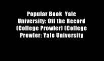Popular Book  Yale University: Off the Record (College Prowler) (College Prowler: Yale University