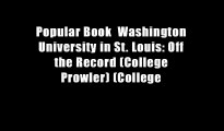 Popular Book  Washington University in St. Louis: Off the Record (College Prowler) (College
