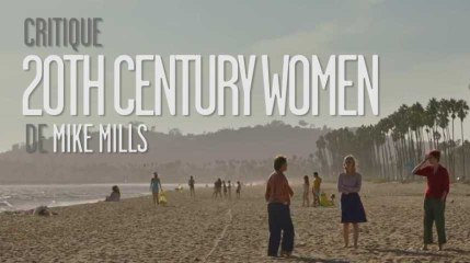 "20th century women": une alchimie entre trois actrices