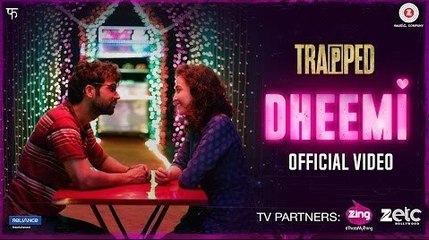 Dheemi Full HD Video Song Trapped 2017 - Rajkummar Rao & Geetanjali Thapa - Alokananda Dasgupta - Tejas Menon