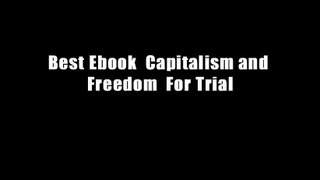Best Ebook  Capitalism and Freedom  For Trial