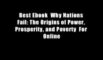 Best Ebook  Why Nations Fail: The Origins of Power, Prosperity, and Poverty  For Online