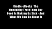 Kindle eBooks  The Unhealthy Truth: How Our Food Is Making Us Sick - And What We Can Do About It