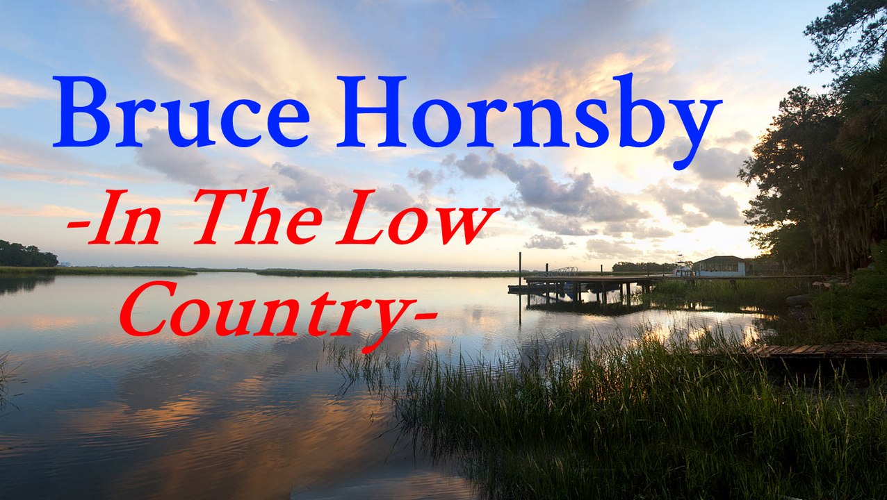 Bruce Hornsby - Low Country (Hilton Head Island-South Carolina) 2016