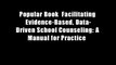 Popular Book  Facilitating Evidence-Based, Data-Driven School Counseling: A Manual for Practice