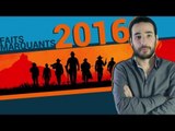 LES FAITS MARQUANTS DE 2016 !