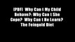 [PDF]  Why Can t My Child Behave?: Why Can t She Cope?  Why Can t He Learn?  The Feingold Diet
