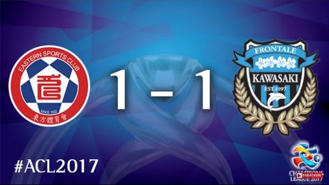 Eastern SC vs Kawasaki Frontale (AFC Champions League 2017: Group Stage - MD 2)