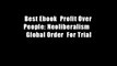 Best Ebook  Profit Over People: Neoliberalism   Global Order  For Trial