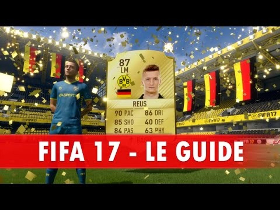 FIFA FUT 17 - Le guide pour bien débuter