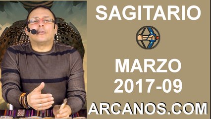 SAGITARIO MARZO 2017-26 Feb al 4 Mar 2017-Amor Solteros Parejas Dinero Trabajo-ARCANOS.COM