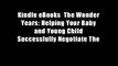 Kindle eBooks  The Wonder Years: Helping Your Baby and Young Child Successfully Negotiate The