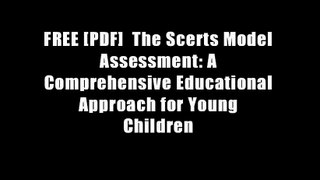 FREE [PDF]  The Scerts Model Assessment: A Comprehensive Educational Approach for Young Children