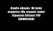 Kindle eBooks  Mi beb? org?nico (My organic baby) (Spanish Edition) PDF [DOWNLOAD]