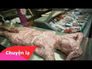 Chuyện lạ khó tin - Ăn thịt người chết!!!