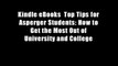 Kindle eBooks  Top Tips for Asperger Students: How to Get the Most Out of University and College