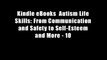 Kindle eBooks  Autism Life Skills: From Communication and Safety to Self-Esteem and More - 10
