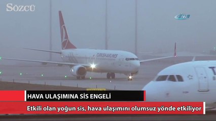 Hava ulaşımına sis engeli