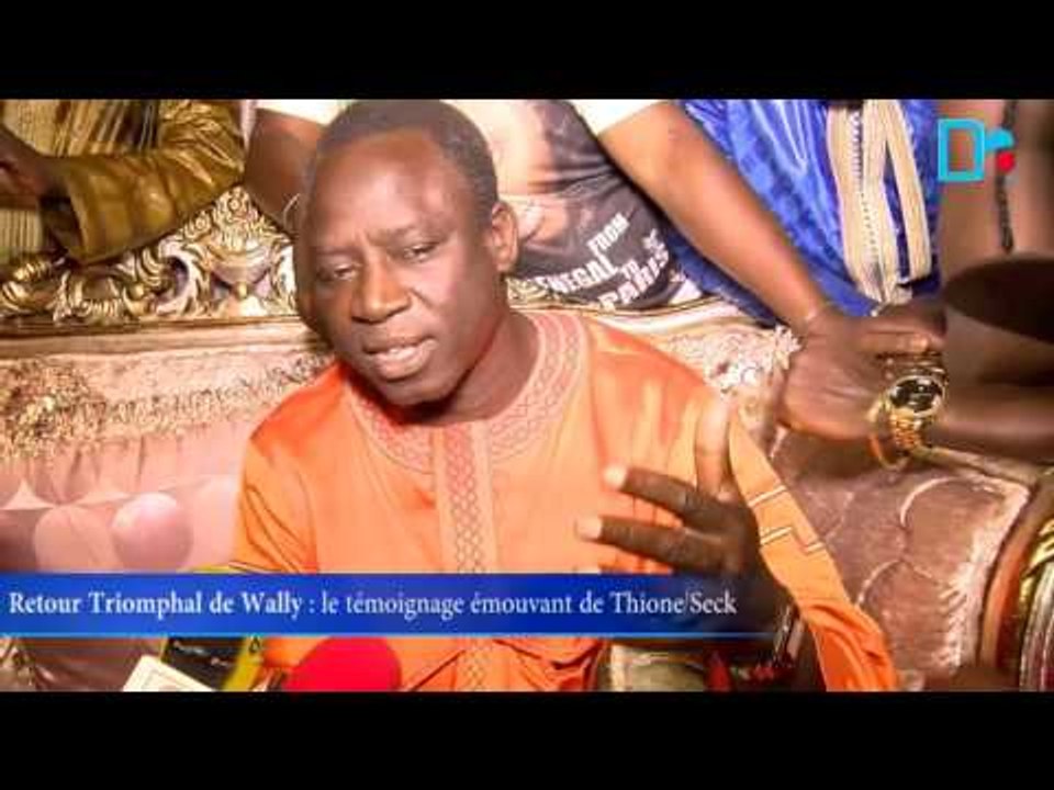 Retour Triomphal de Wally - le témoignage émouvant de Thione Seck
