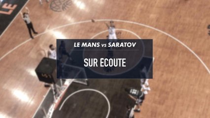 Le Mans vs Saratov - Sur écoute