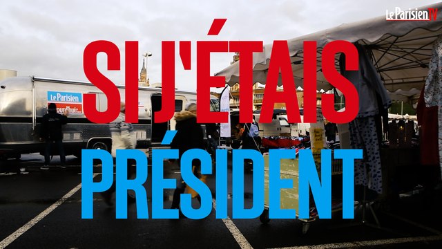 #Moiélecteur. « Si j'étais président », à Dunkerque