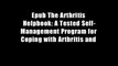 Epub The Arthritis Helpbook: A Tested Self-Management Program for Coping with Arthritis and