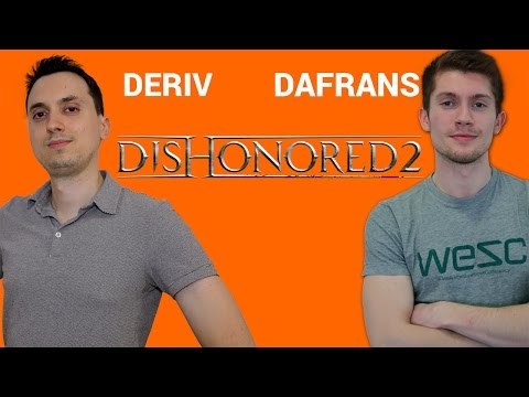 DISHONORED 2 - J'aime / J'aime pas