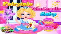 Fairytale Cinderella Baby - Cinderella Baby Care - Princess Cinderella Video Game