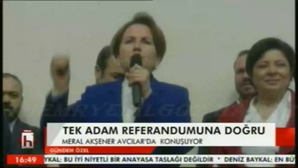 MERAL AKŞENER-TEK ADAM REFERANDUMUNA DOĞRU-26 ŞUBAT 2017-İSTANBUL/AVCILAR
