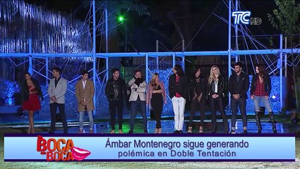 Ámbar Montenegro sigue generando polémica en Doble Tentación