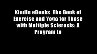 Kindle eBooks  The Book of Exercise and Yoga for Those with Multiple Sclerosis: A Program to